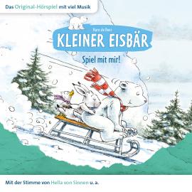 Hörbuch Der kleine Eisbär, Kleiner Eisbär spiel mit mir!  - Autor Marcell Gödde   - gelesen von Schauspielergruppe