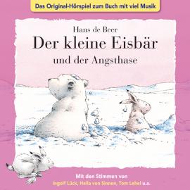 Hörbuch Der kleine Eisbär, Kleiner Eisbär und der Angsthase  - Autor Marcell Gödde   - gelesen von Schauspielergruppe