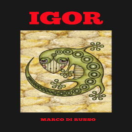 Hörbuch IGOR  - Autor Marco Di Russo   - gelesen von Marianna Adamo