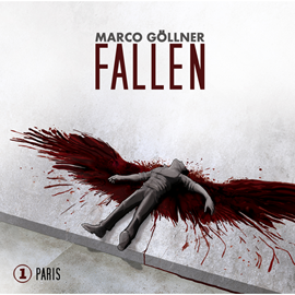 Hörbuch Paris (Fallen 1)  - Autor Marco Göllner   - gelesen von Schauspielergruppe