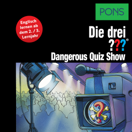 Hörbuch PONS Die drei ??? Fragezeichen Dangerous Quiz Show  - Autor Marco Sonnleitner   - gelesen von Brian Munatones