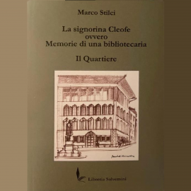 Hörbuch La signorina Cleofe - Ovvero memorie di una bibbliotecaria - Il quartiere  - Autor Marco Stilci   - gelesen von Marco Stilci