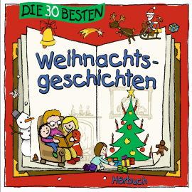 Hörbuch Die 30 besten Weihnachtsgeschichten  - Autor Marco Sumfleth   - gelesen von Schauspielergruppe