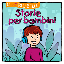 Hörbuch Le 30 più belle Storie per bambini  - Autor Marco Sumfleth   - gelesen von Schauspielergruppe