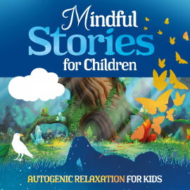 Hörbuch Mindful Stories for Children  - Autor Marco Sumfleth   - gelesen von Schauspielergruppe