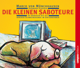 Hörbuch Die kleinen Saboteure  - Autor Marco von Münchhausen   - gelesen von Schauspielergruppe