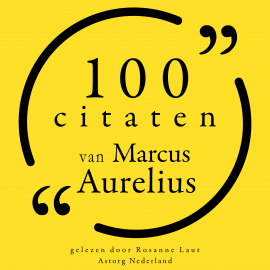 Hörbuch 100 citaten van Marcus Aurelius  - Autor Marcus Aurelius   - gelesen von Rosanne Laut