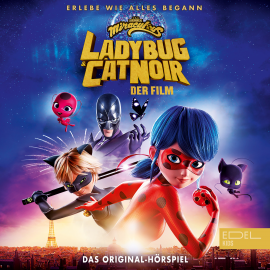 Hörbuch Miraculous: Ladybug & Cat Noir, Der Film - Das Original-Hörspiel  - Autor Marcus Giersch   - gelesen von Schauspielergruppe