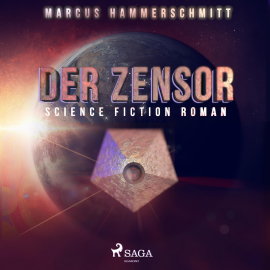 Hörbuch Der Zensor (Ungekürzt)  - Autor Marcus Hammerschmitt   - gelesen von Jesko Döring