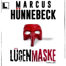 Hörbuch Lügenmaske - Till Buchinger, Band 8 (ungekürzt)  - Autor Marcus Hünnebeck   - gelesen von Tetje Mierendorf