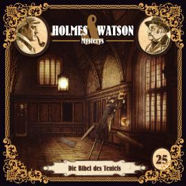 Hörbuch Holmes & Watson Mysterys, Folge 25: Die Bibel des Teufels  - Autor Marcus Meisenberg   - gelesen von Schauspielergruppe