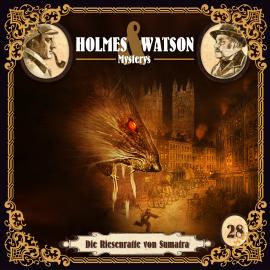 Hörbuch Holmes & Watson Mysterys, Folge 28: Die Riesenratte von Sumatra  - Autor Marcus Meisenberg   - gelesen von Schauspielergruppe