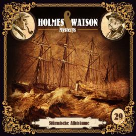 Hörbuch Holmes & Watson Mysterys, Folge 29: Stürmische Albträume  - Autor Marcus Meisenberg   - gelesen von Schauspielergruppe