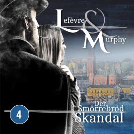 Hörbuch Lefèvre & Murphy, Folge 4: Der Smörrebröd-Skandal  - Autor Marcus Meisenberg   - gelesen von Schauspielergruppe