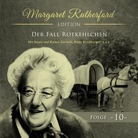 Hörbuch Margaret Rutherford, Folge 10: Der Fall Rotkehlchen  - Autor Marcus Meisenberg   - gelesen von Schauspielergruppe