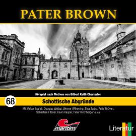 Hörbuch Pater Brown, Folge 68: Schottische Abgründe  - Autor Marcus Meisenberg   - gelesen von Schauspielergruppe