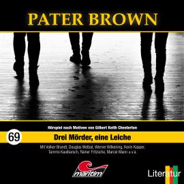 Hörbuch Pater Brown, Folge 69: Drei Mörder, eine Leiche  - Autor Marcus Meisenberg   - gelesen von Schauspielergruppe