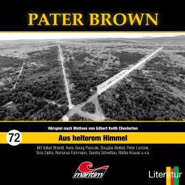 Hörbuch Pater Brown, Folge 72: Aus heiterem Himmel  - Autor Marcus Meisenberg   - gelesen von Schauspielergruppe