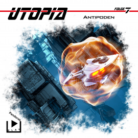 Hörbuch Utopia 7 - Antipoden  - Autor Marcus Meisenberg   - gelesen von Schauspielergruppe