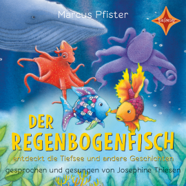 Hörbuch Der Regenbogenfisch entdeckt die Tiefsee  - Autor Marcus Pfister   - gelesen von Josephine Thiesen