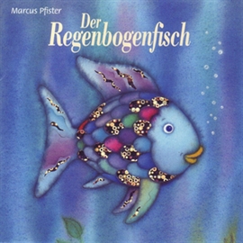 Hörbuch Der Regenbogenfisch (Schweizer Mundart)  - Autor Marcus Pfister   - gelesen von Schauspielergruppe