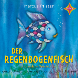 Hörbuch Der Regenbogenfisch  - Autor Marcus Pfister   - gelesen von Usula Illert