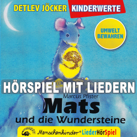Hörbuch Mats und die Wundersteine  - Autor Marcus Pfister   - gelesen von Heiner Heusinger