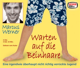 Hörbuch Warten auf die Beinhaare  - Autor Marcus Werner   - gelesen von Marcus Werner