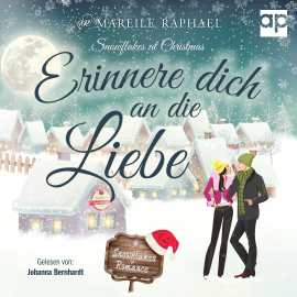 Hörbuch Erinnere dich an die Liebe  - Autor Mareile Raphael   - gelesen von Johanna Bernhard