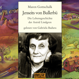 Hörbuch Jenseits von Bullerbü  - Autor Maren Gottschalk   - gelesen von Gabriela Badura