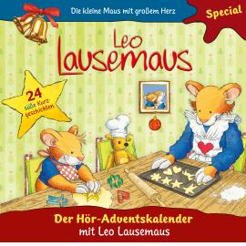 Hörbuch Leo Lausemaus, Folge: Der Hör-Adventskalender mit Leo Lausemaus  - Autor Maren Hargesheimer   - gelesen von Schauspielergruppe
