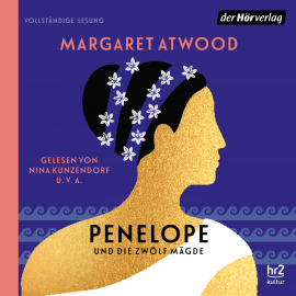Hörbuch Penelope und die zwölf Mägde  - Autor Margaret Atwood   - gelesen von Schauspielergruppe