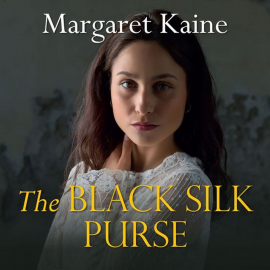 Hörbuch The Black Silk Purse  - Autor Margaret Kaine   - gelesen von Annie Aldington