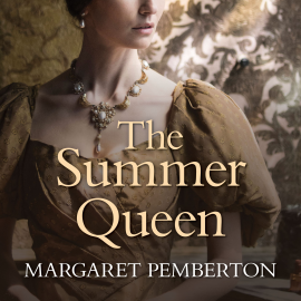 Hörbuch The Summer Queen  - Autor Margaret Pemberton   - gelesen von Emma Powell