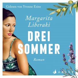 Hörbuch Drei Sommer  - Autor Margarita Liberaki   - gelesen von Yvonne Esins