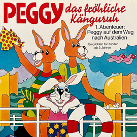 Hörbuch Peggy das fröhliche Känguruh, Folge 1: Abenteuer auf dem Weg nach Australien  - Autor Margarita Meister   - gelesen von Schauspielergruppe