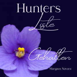 Hörbuch Hunters Liste - Gehalten  - Autor Margaux Navara   - gelesen von Maike Luise Fengler