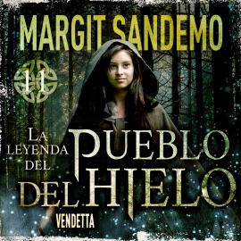 Hörbuch El Pueblo del hielo 11 – Vendetta  - Autor Margit Sandemo   - gelesen von Georgia Tancabel