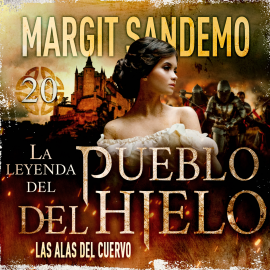 Hörbuch El Pueblo del Hielo 20 - Las alas del cuervo  - Autor Margit Sandemo   - gelesen von Georgia Tancabel