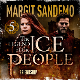 Hörbuch The Ice People 5 - Friendship  - Autor Margit Sandemo   - gelesen von Myanna Buring