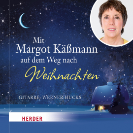 Hörbuch Mit Margot Käßmann auf dem Weg nach Weihnachten  - Autor Margot Käßmann   - gelesen von Margot Käßmann