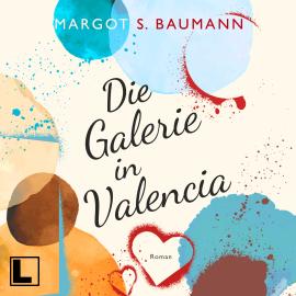 Hörbuch Die Galerie in Valencia - Spanische Geheimnisse, Band 1 (ungekürzt)  - Autor Margot S. Baumann   - gelesen von Schauspielergruppe