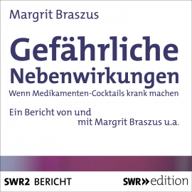 Hörbuch Gefährliche Nebenwirkungen  - Autor Margrit Braszus   - gelesen von Margrit Braszus