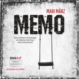 Hörbuch MEMO (ungekürzt)  - Autor Mari März   - gelesen von Lucy Leopold