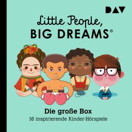 Hörbuch Little People, Big Dreams - Die große Box  - Autor María Isabel Sánchez Vegara   - gelesen von Peter Lontzek