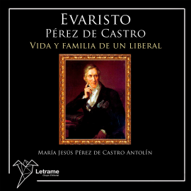 Hörbuch Evaristo Pérez de Castro  - Autor María Jesús Pérez de Castro Antolín   - gelesen von Lucía IA