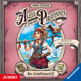 Hörbuch Aleja und die Piratinnen. Das Schattenschiff  - Autor Maria Kuzniar   - gelesen von Madiha Kelling Bergner