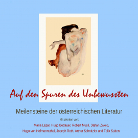 Hörbuch Auf den Spuren des Unbewussten: Meilensteine der österreichischen Literatur  - Autor Maria Lazar   - gelesen von Schauspielergruppe