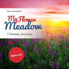 Hörbuch My Flower Meadow  - Autor Maria Leontaridis   - gelesen von Skye Alley