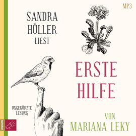 Hörbuch Erste Hilfe  - Autor Mariana Leky   - gelesen von Sandra Hüller